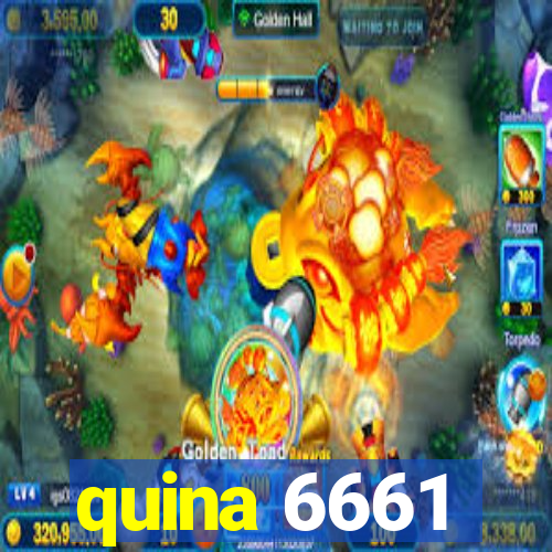 quina 6661